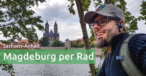 Magdeburg V2.0: Mit dem Fahrrad durch die Ottostadt - Reisezoom.com