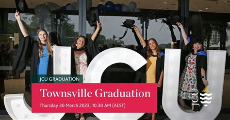 JCU Townsville Graduation Ceremony, Townsville Entertainment ...