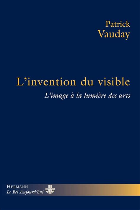 Amazon.in: Buy L'invention du visible - l'image a la lumiere des arts ...