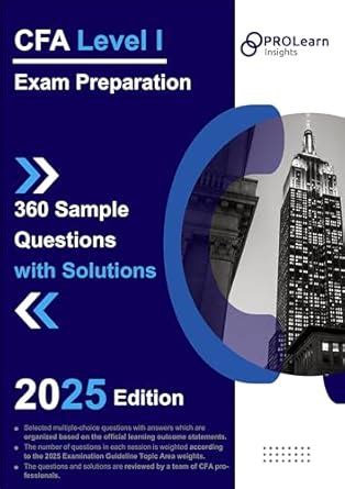 CFA Level I Exam Preparation: 360 Sample Questions with Solutions: 2025 ...