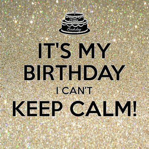 Keep calm it’s my birthday – PicLry