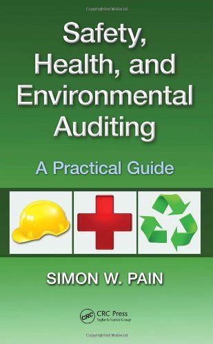 Buy Safety, Health, and Environmental Auditing: A Practical Guide Book ...