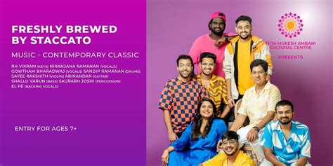 FRESHLY BREWED BY STACCATO, Studio Theatre, Nita Mukesh Ambani Cultural ...
