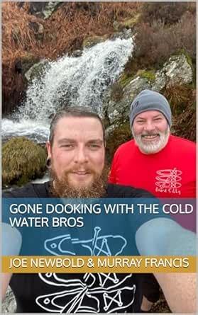Gone Dooking with The Cold Water Bros eBook : Newbold, Joe, Francis ...