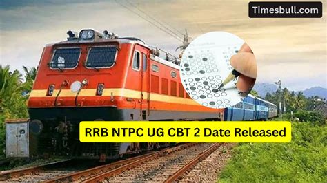 RRB NTPC UG CBT 2 Exam Date 2025 OUT! Second Stage on December 20 ...