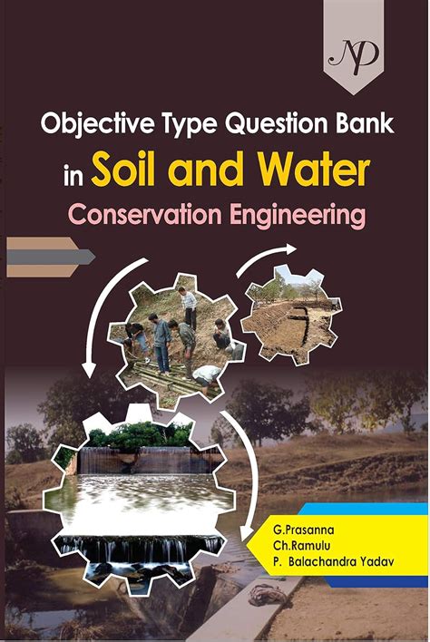 Objective Type Question Bank in Soil and Water Conservation Engineering ...