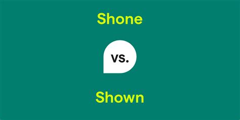 Shone vs. Shown: What's the Difference?