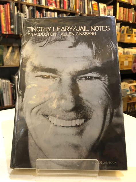 Timothy Leary, Jail Notes, First US Douglas Books hardback edition ...