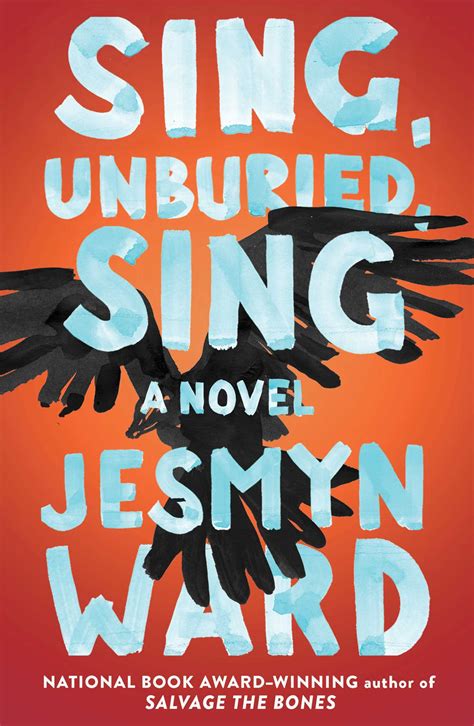 Sing, Unburied, Sing by Jesmyn Ward | Goodreads