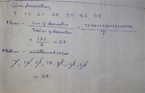 Find the mean and median of the first seven multiples of seven - Brainly.in