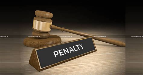 Penalty on wrong CENVAT Credit availed solely based upon Statements ...