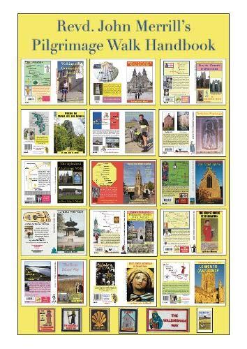 Buy Revd. John Merrill's Pilgrimage Walk Handbook: 40 (Pilgrim ways ...