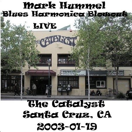 Soundaboard: V.A. LIVE Mark Hummel Blues Harmonica Blowout The Catalyst ...
