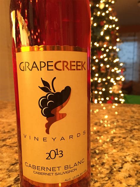 Grape Creek Vineyards: 2013 Cabernet Blanc ~Nuances of wild berries ...