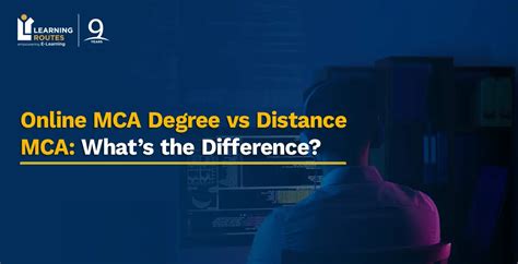Online MCA Degree vs Distance MCA: What’s the Difference?