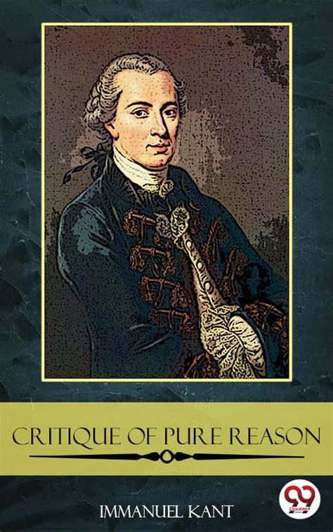 The Critique of Pure Reason eBook : Immanuel Kant: Amazon.in: Kindle Store