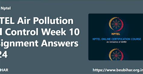 NPTEL Air Pollution and Control Week 10 Assignment Answers 2024 | BEU ...