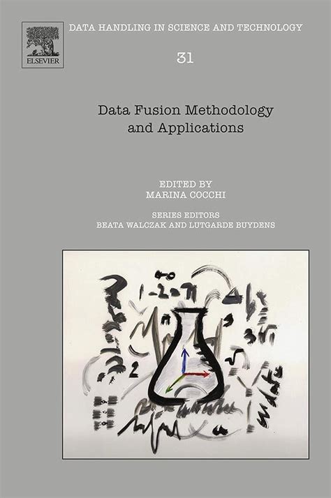 Data Fusion Methodology and Applications (Data Handling in Science and ...
