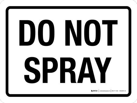 Do Not Spray Sign 的图像结果