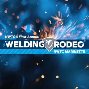 NWTC Welding Rodeo - Marinette Campus, NWTC Marinette, 9 October 2024 ...