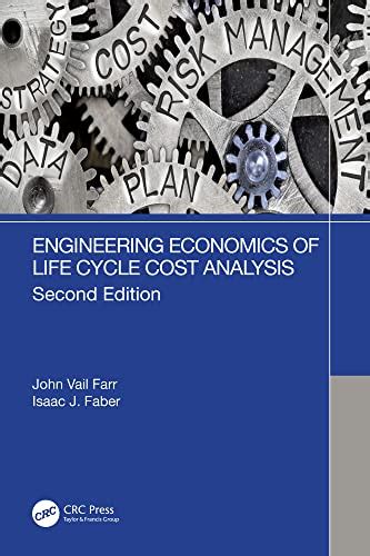 Engineering Economics of Life Cycle Cost Analysis eBook : Farr, John ...
