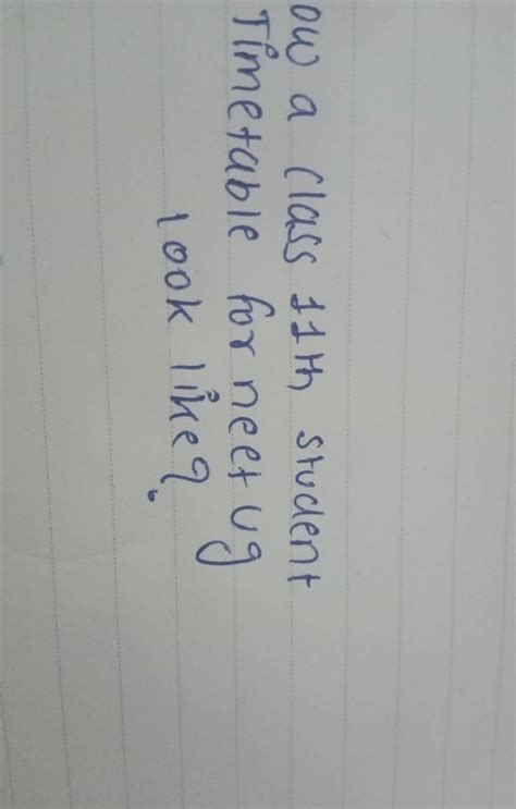 ow a class 11 th student Timetable for neet ug look like? | Filo