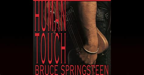 Image result for Bruce Springsteen Human Touch Song