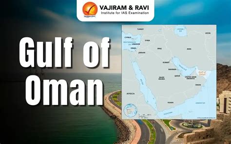The Gulf of Oman, Location, Latest News