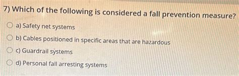 Solved: Which of the following is considered a fall prevention measure ...