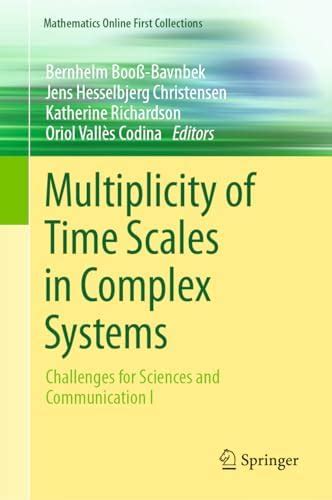 Buy Multiplicity of Time Scales in Complex Systems: Challenges for ...