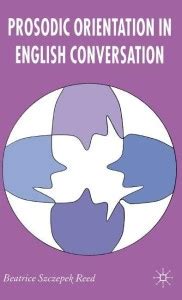 Prosodic Orientation in English Conversation: Buy Prosodic Orientation ...