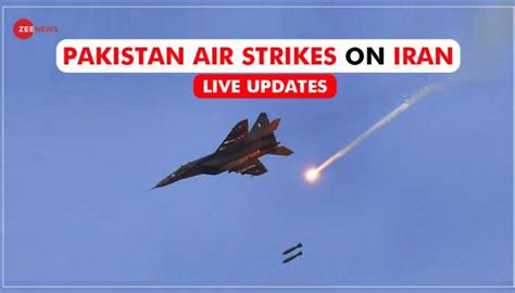 Highlights | Pakistan Air Strikes On Iran: At Least Four Children Die ...