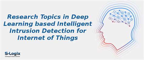 Intelligent Intrusion Detection for Internet of Things | S-Logix