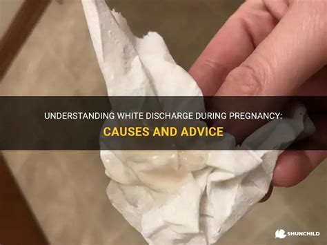 Understanding White Discharge During Pregnancy: Causes And Advice ...