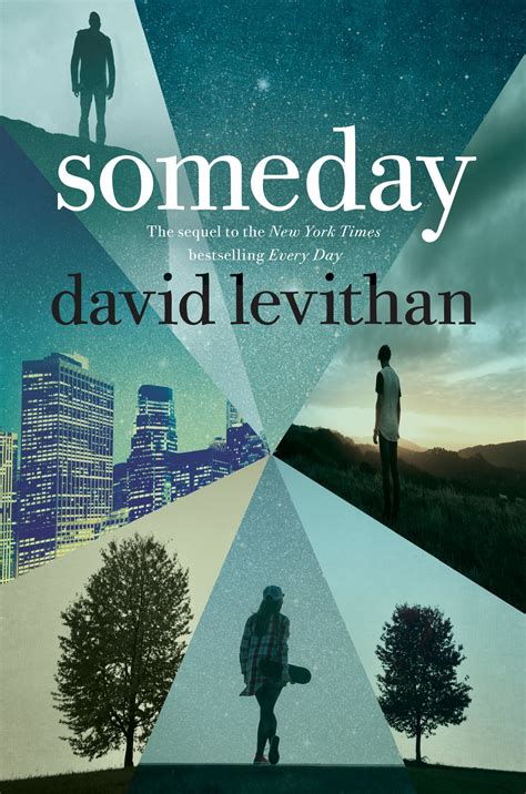 Someday (Every Day, #3) by David Levithan | Goodreads
