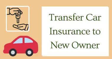 How to Transfer Car Insurance to New Owner – Step-by-Step Guide