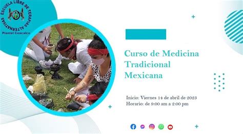 Curso de Medicina Tradicional Mexicana, Escuela Libre de Terapias ...
