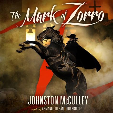 The Mark of Zorro (Audio Download): Johnston McCulley, Armando Durán ...
