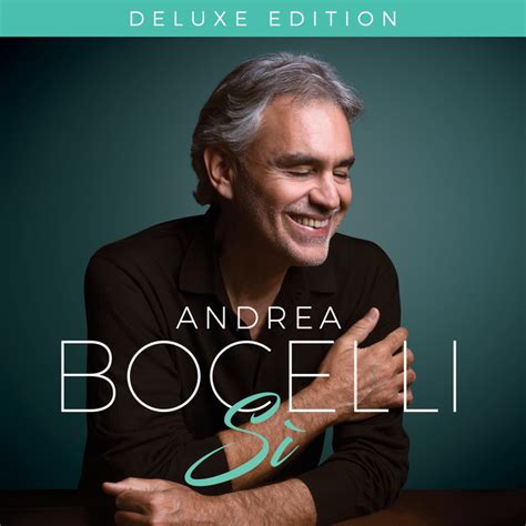 Sì (Deluxe) - Album by Andrea Bocelli | Spotify