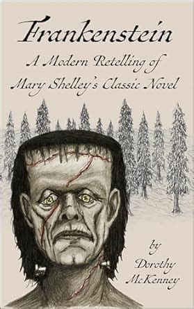 Frankenstein: A Modern Retelling of Mary Shelley's Classic Novel eBook ...