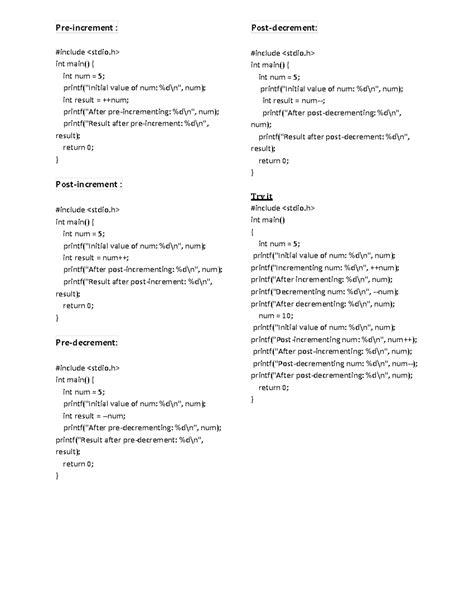 Operators in c 3 - Pre-increment : #include int main() { int num = 5 ...