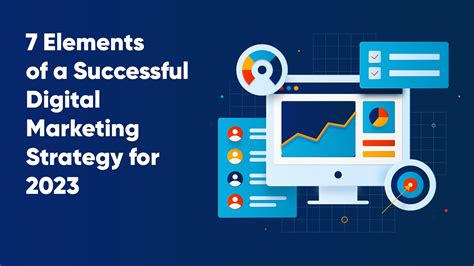 ABM College: 7 Elements of a Successful Digital Marketing Strategy for 2023