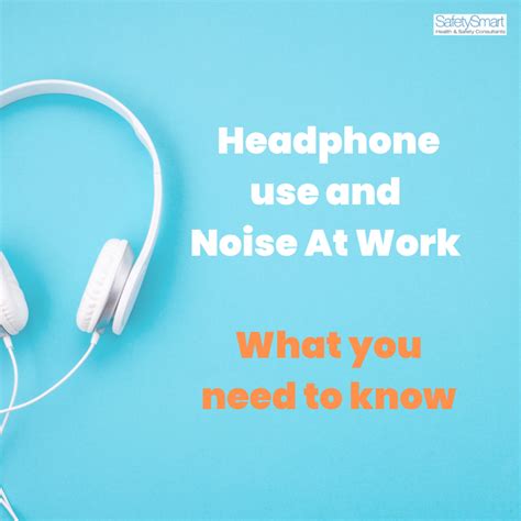 Smart Resource:Headphones Use and Noise At Work – Safety Smart