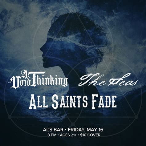 The Seas with All Saints Fade & A Void Thinking at Als Bar - Lexington ...