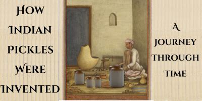 How Indian Pickles Were Invented: A Journey Through Time – Monika's Foods