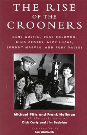Buy The Rise of the Crooners: Gene Austin, Russ Columbo, Bing Crosby ...