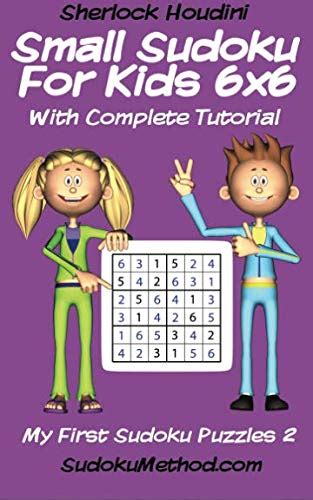 Small Sudoku For Kids 6x6 With Complete Tutorial (My First Sudoku ...