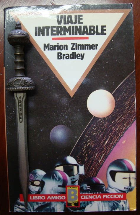 Libros de Olethros: VIAJE INTERMINABLE. Marion Zimmer Bradley