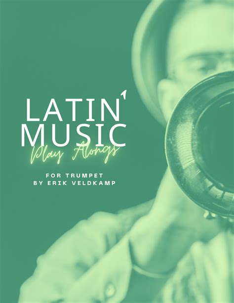 Latin Music Play-Alongs Vol.1 (Trumpet & Flugelhorn) by Veldkamp, Erik ...