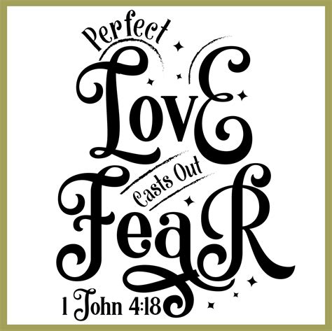 Perfect love casts out fear, 1 John, Bible verse lettering calligraphy ...
